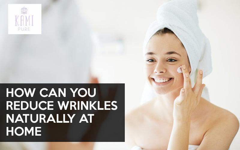 How to Prevent Wrinkles Naturally
